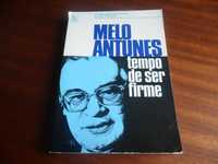 "Melo Antunes - Tempo de Ser Firme" de Manuela Rama e Carlos Plantier