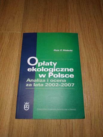 Opłaty ekologiczne w Polsce 2002 - 2007 Piotr Małecki