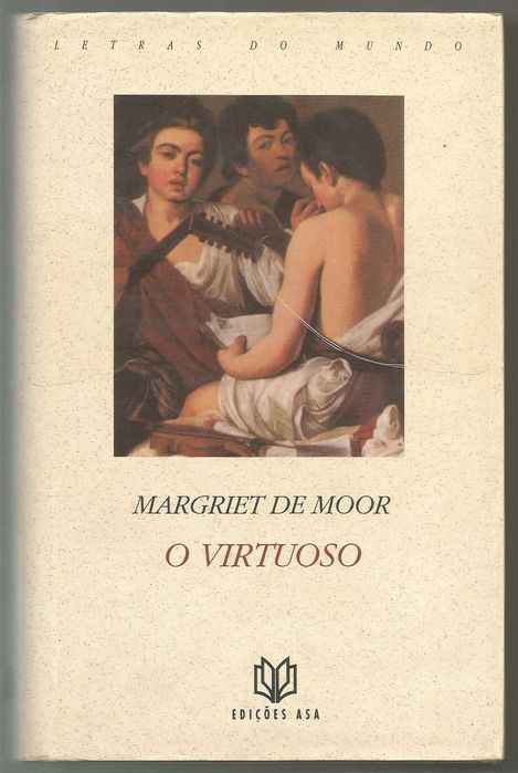 Margriet De Moor - O Virtuoso