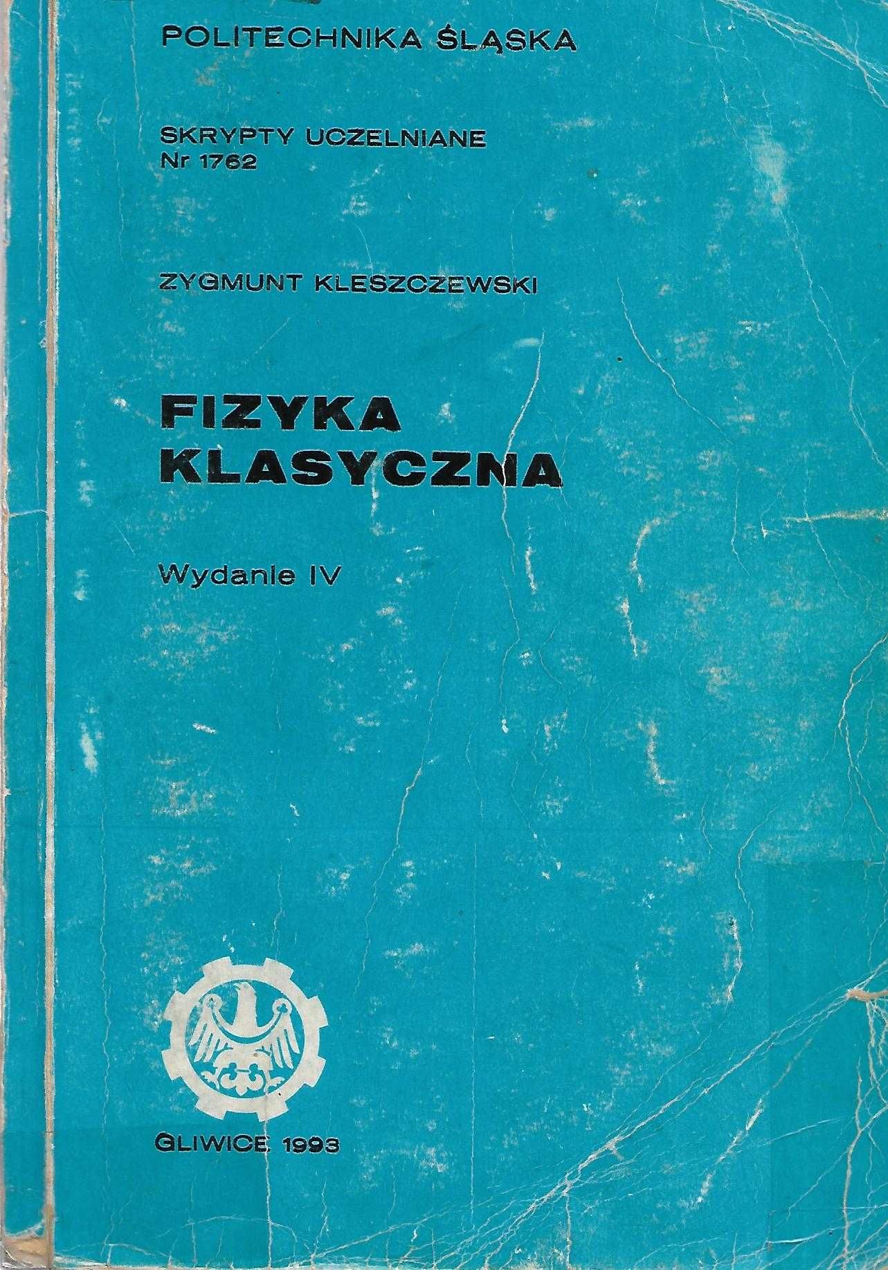 Kleszczewski Zygmunt.: Fizyka klasyczna