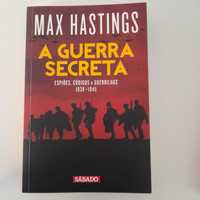 A Guerra Secreta, Max Hastings