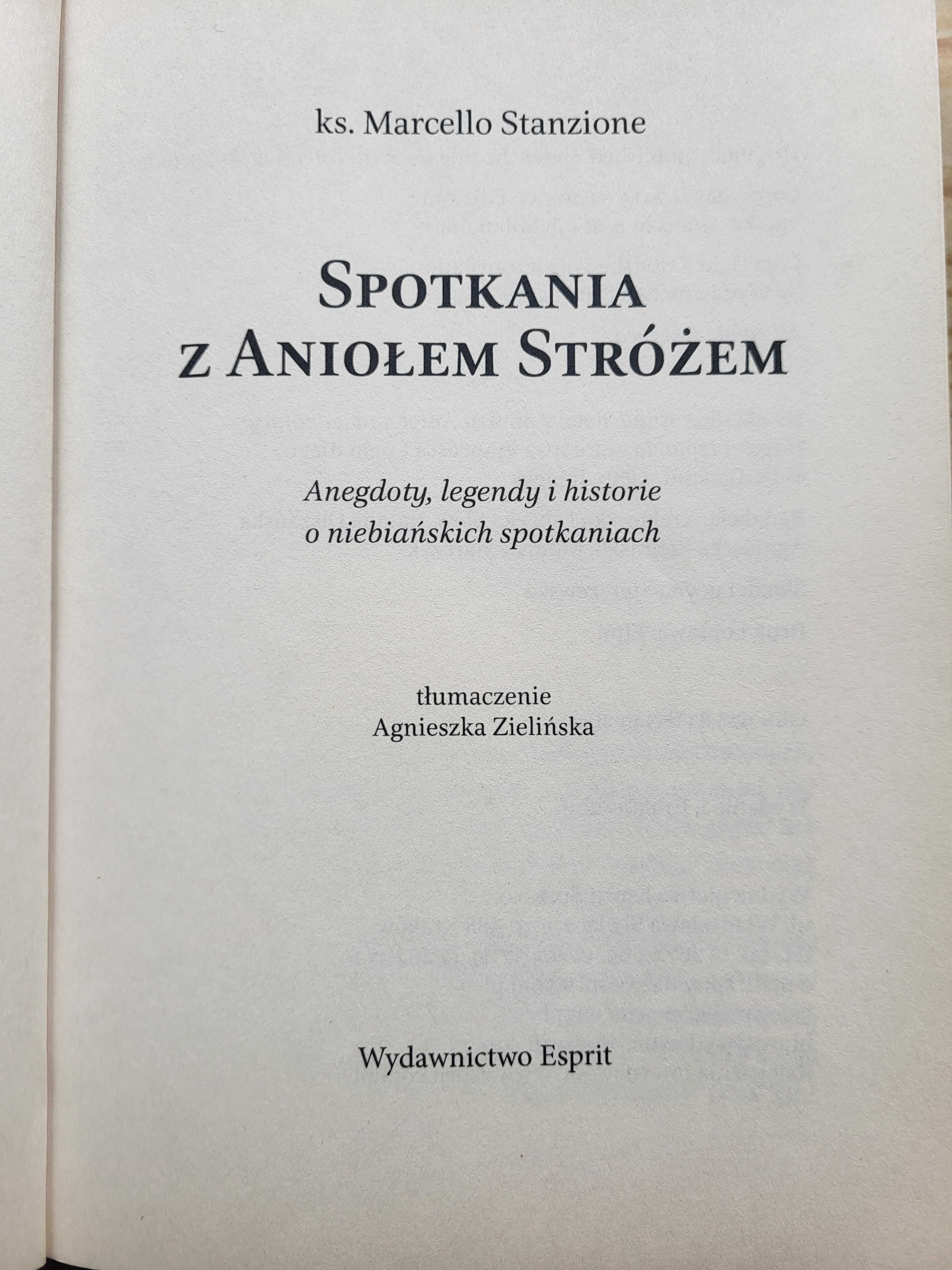 ks. Marcello Stanzione "Spotkania z Aniołem Stróżem" - UNIKAT! - NOWA