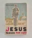 Jesus passou ppr aqui - Guedes de Amorim