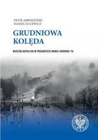 Grudniowa kolęda. Kościół katolicki. - Piotr Abryszeński, Daniel Guce