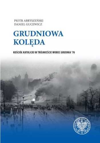 Grudniowa kolęda. Kościół katolicki. - Piotr Abryszeński, Daniel Guce