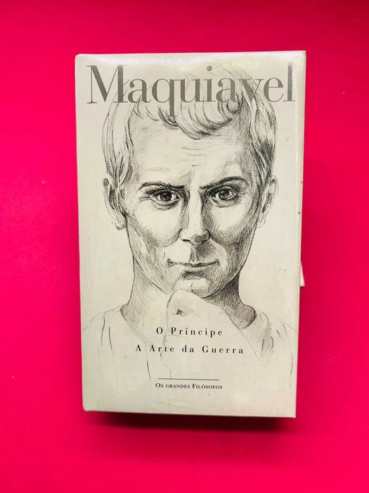 Maquiavel - O Príncipe e A Arte a Guerra