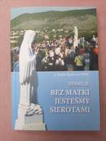 Homilie Bez Matki Jesteśmy Sierotami o. Slavko Barbarić OFM Medjugorje