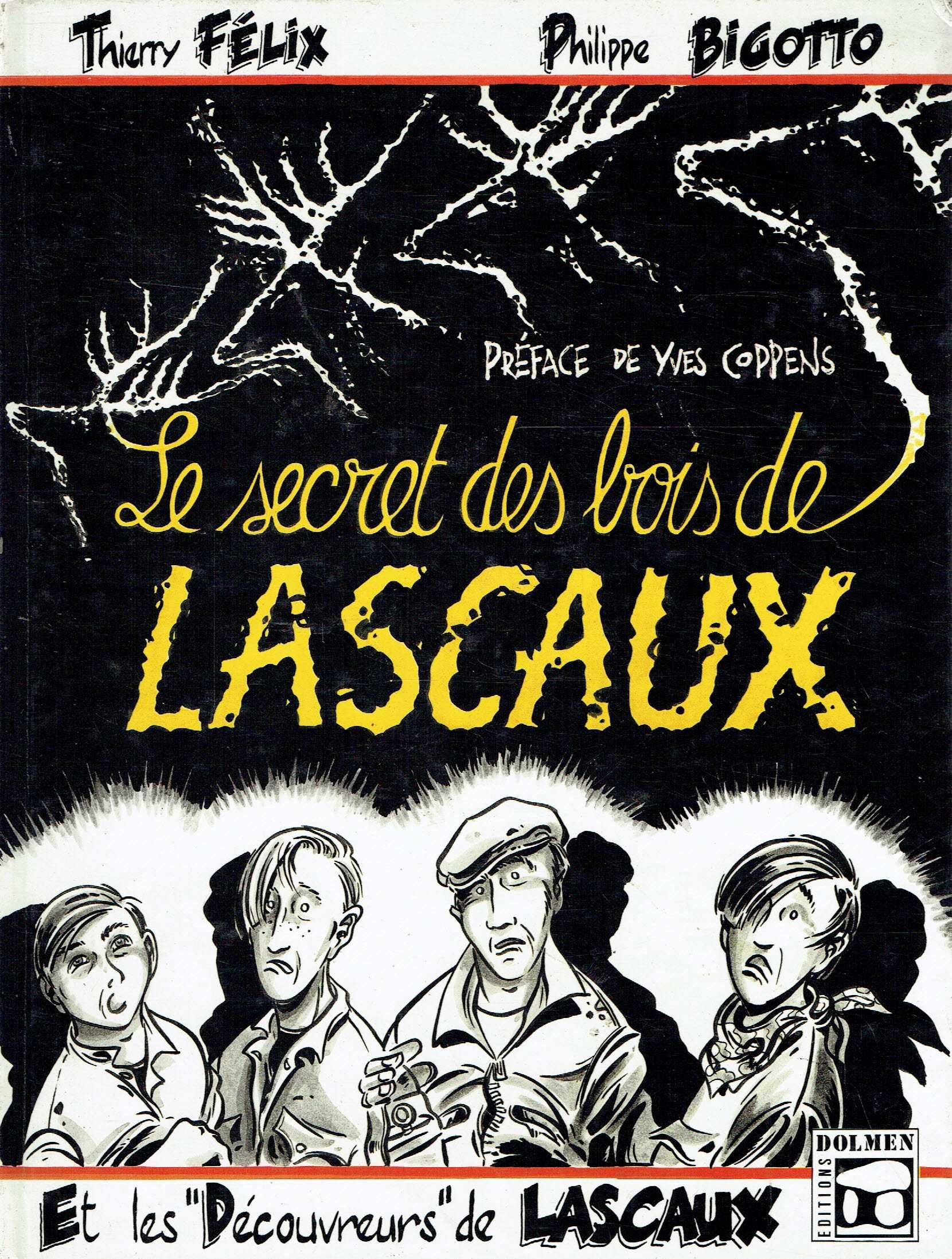 14234

Le secret des Bois de Lascaux
 por Thierry Félix