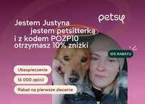 Justyna, petsitter Petsy.pl, opieka od 35zł, 10% rabatu z kodem POZP10