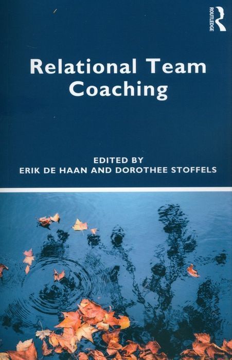 Relational Team Coaching De Haan Erik, Stoffels Dorothee Nowa