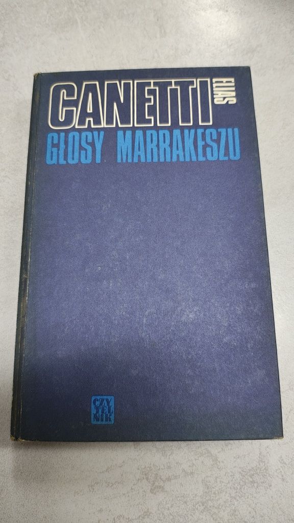 Głosy Marrakeszu. Elias Canetti