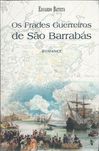 Os frades guerreiros de São Barrabás_Eduardo Batista_Prefácio