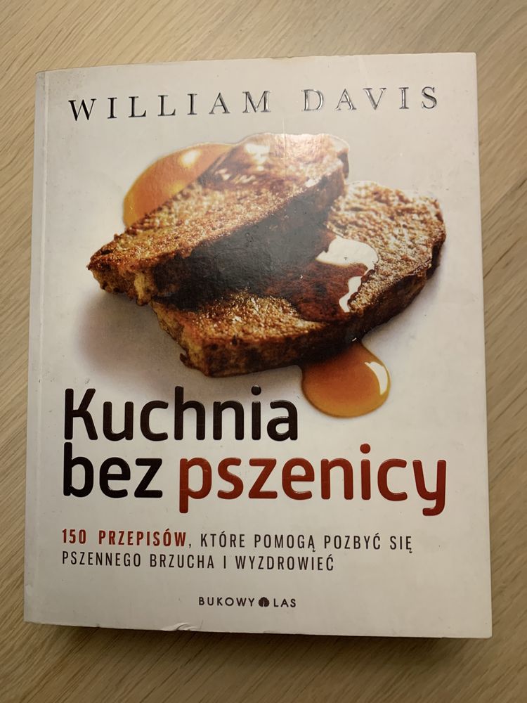 W. Davis „Kuchnia bez pszenicy. 150 przepisów”