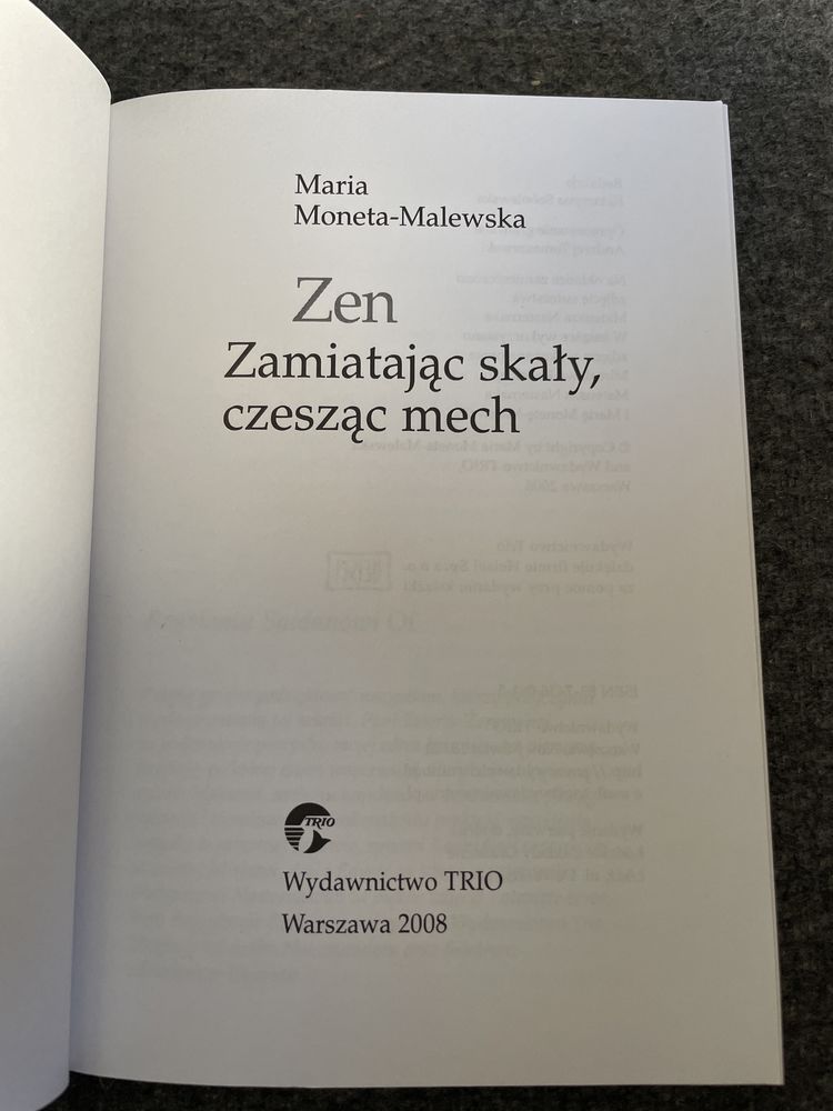 Zen. Zamiatajac skały, czesząc mech. Maria Moneta-Malewska