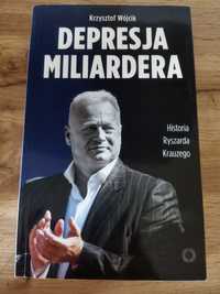 Książka Depresja miliardera. Historia Ryszarda Krauzego, Krzysztof Wój