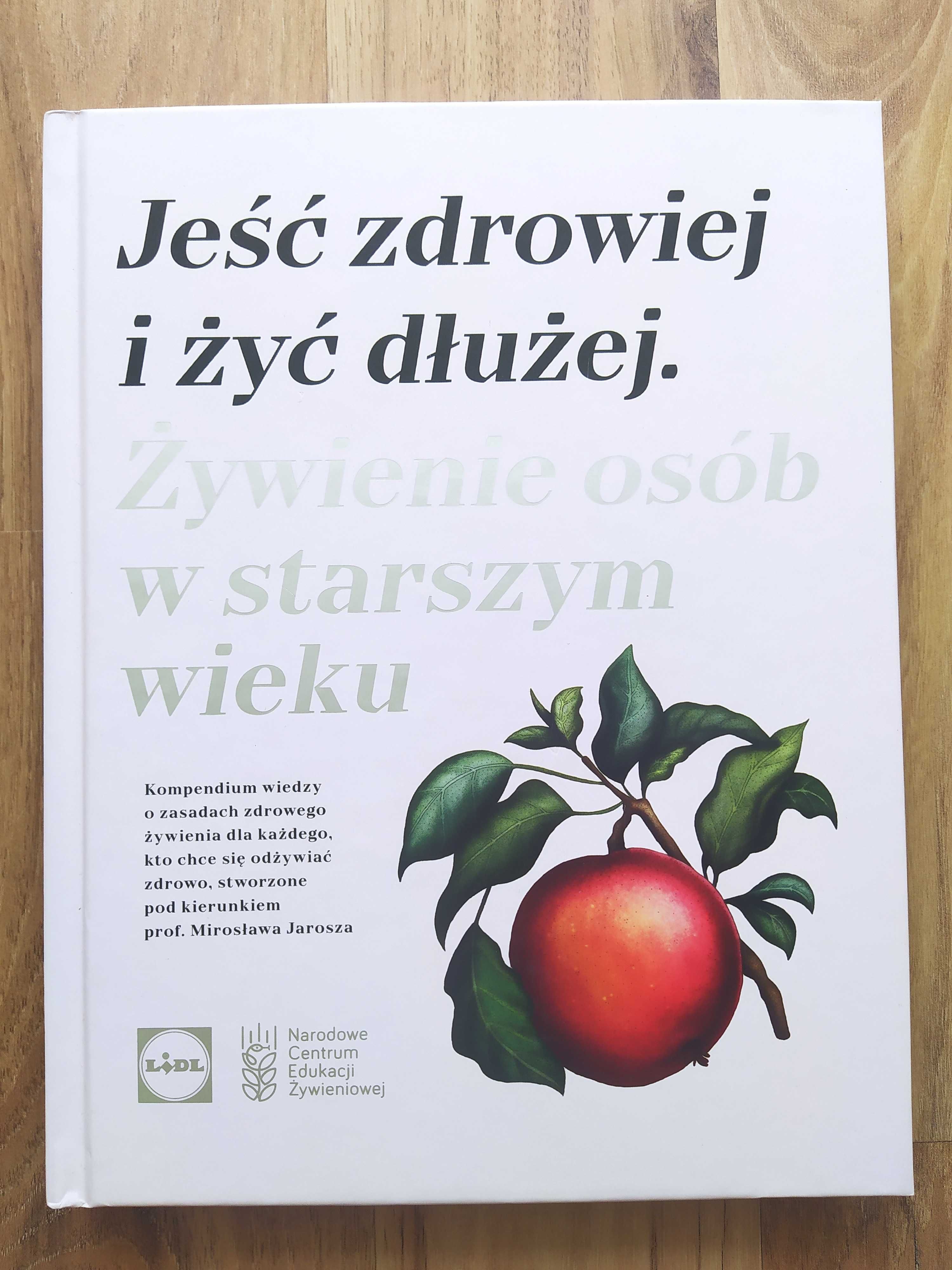 Książka Kuchnia Lidla. Jeść zdrowiej i żyć dłużej