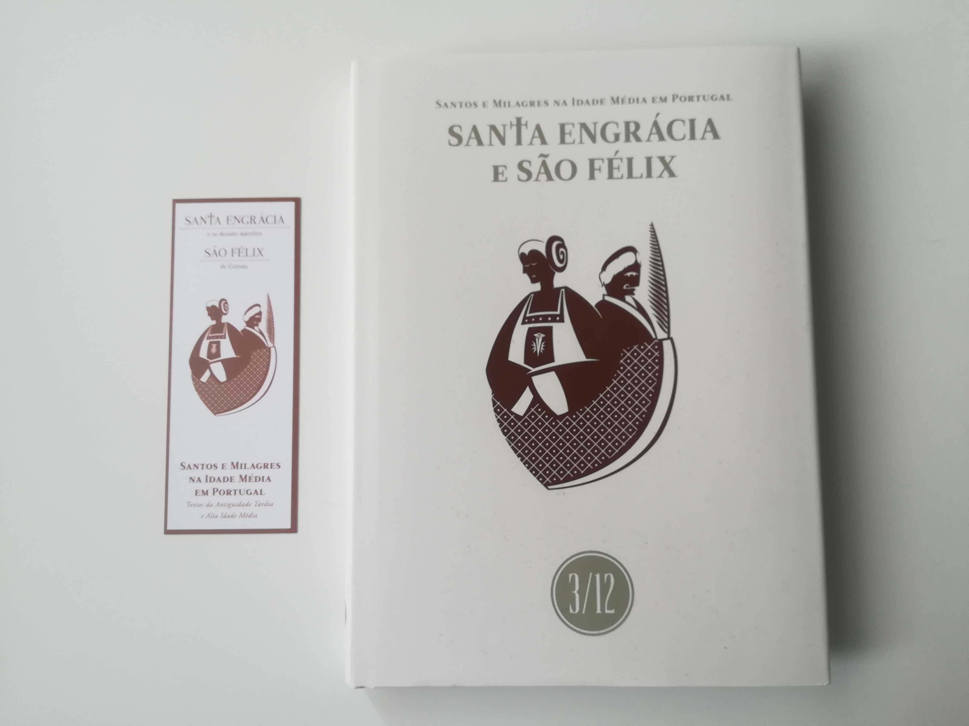 Santa Engrácia e São Félix - Santos e Milagres na Idade Média Pt vol.3