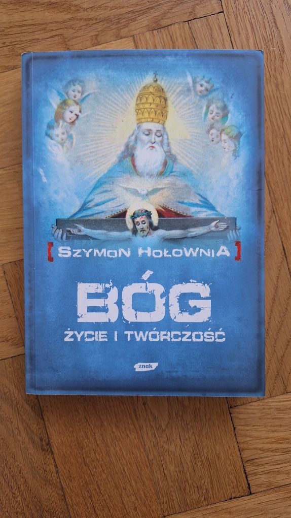 Bóg. Życie i twórczość. Szymon Hołownia