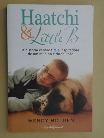 Haatchi & Little B de Wendy Holden