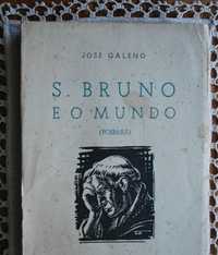 S. Bruno e O Mundo de José Galeno - 1º Edição Ano 1954