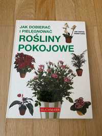 Jak dobierać i pielęgnować rośliny pokojowe - j. Courtier, G. Clarke