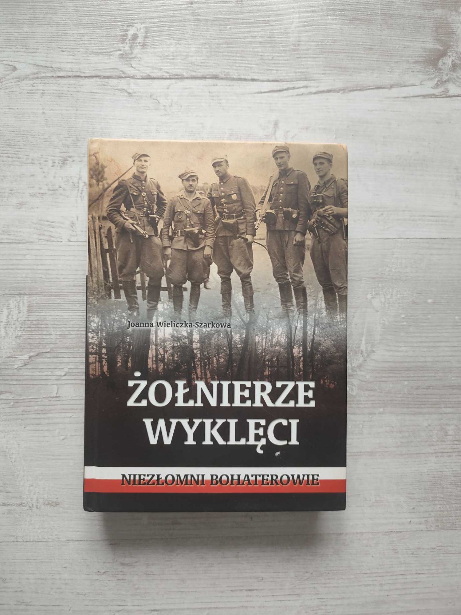 Żołnierze Wyklęci - Joanna Wieliczka-Szarkowa