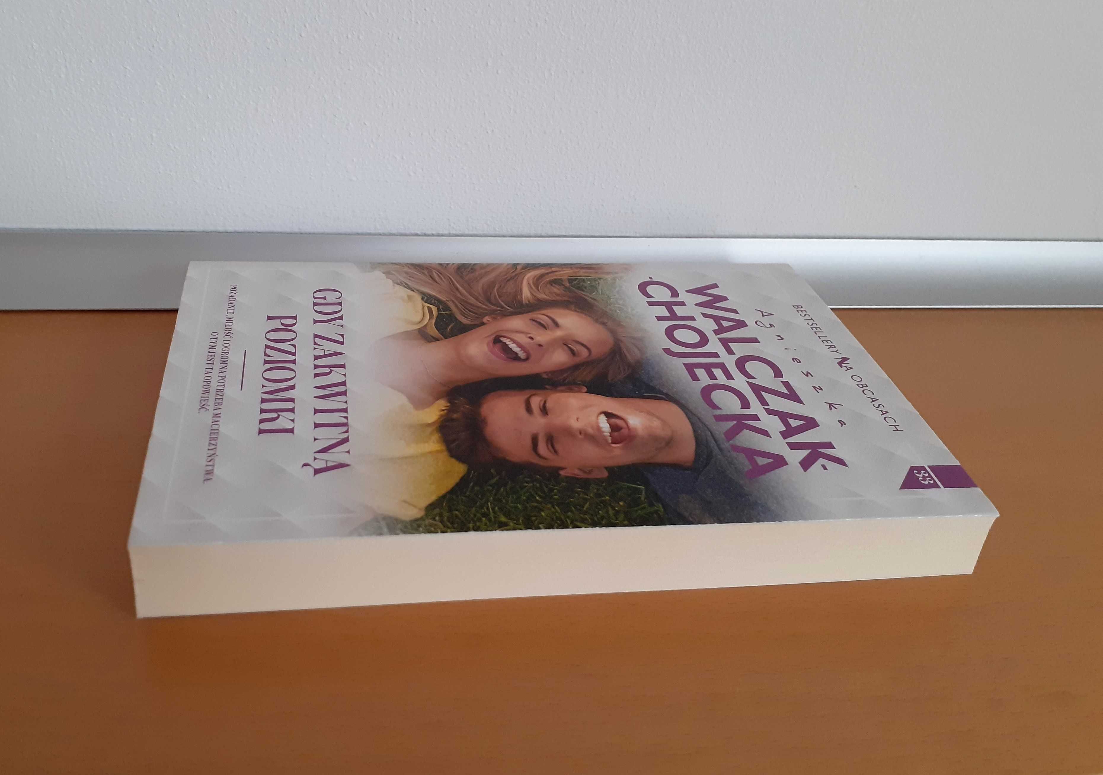 Gdy zakwitną poziomki - Agnieszka Walczak-Chojecka