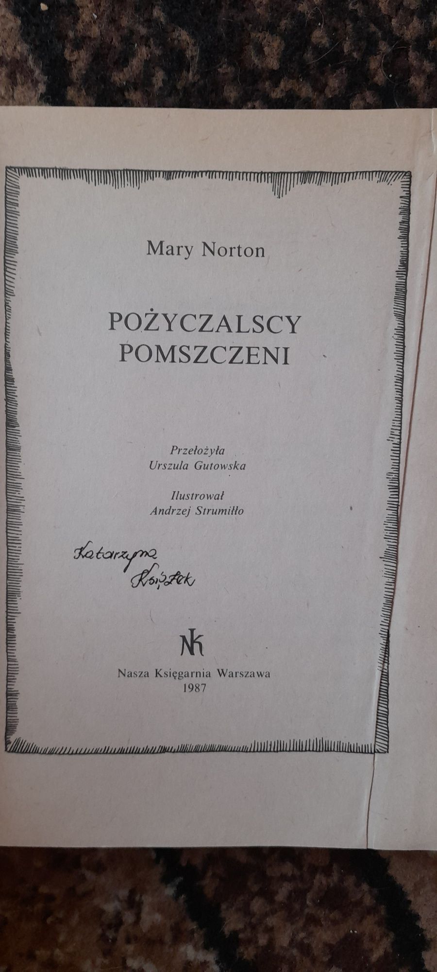 Pożyczalscy pomszczeni - Mary Norton - Wyd. I 1987