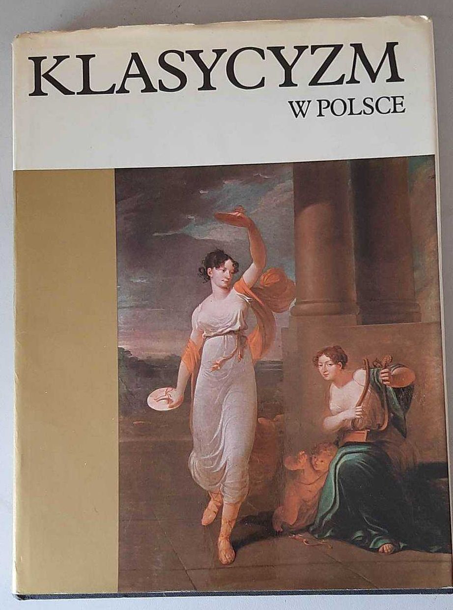 Klasycyzm w Polsce - Dzieje sztuki w Polsce - Stanisław Lorentz