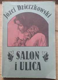 Salon i ulica - Józef Dzierzkowski