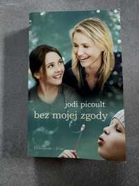 Książka Jodi Picoult „Bez mojej zgody”