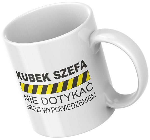 Kubek Szefa Śmieszny – Do Biura – Nie Dotykaj, Bo Zwolni!