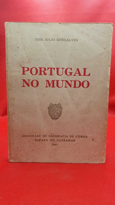 Livro - REF PA4 - José Júlio Gonçalves - Portugal no Mundo