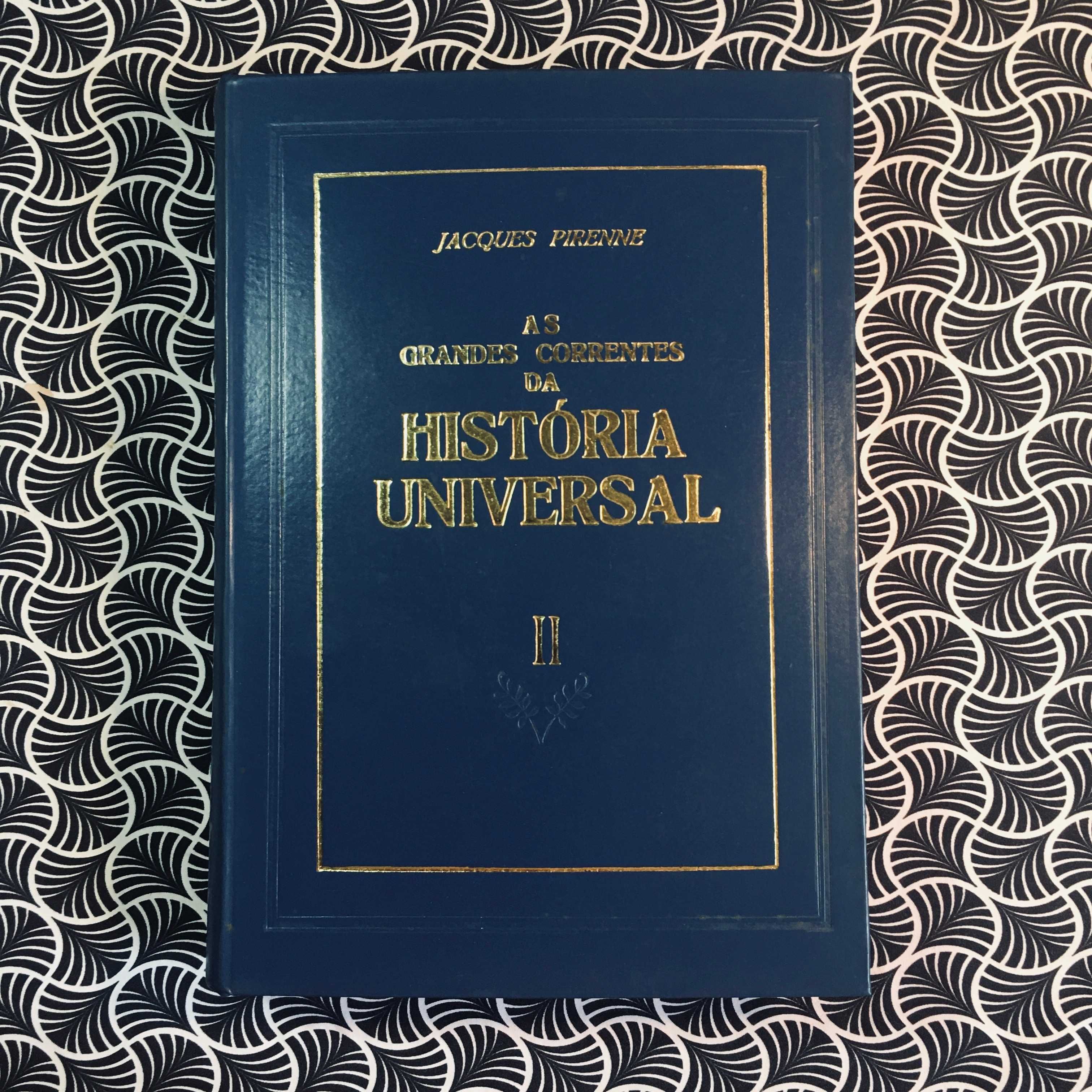 As Grandes Correntes da História Universal (VII vol.)- Jacques Pirenne