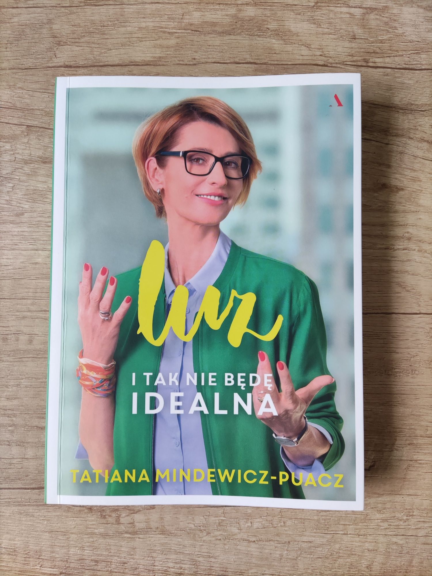 Luz. I tak nie będę idealna - Tatiana Mindewicz-Puacz