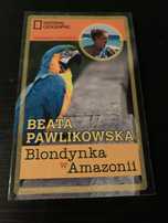 Blondynka w Amazonii Beata Pawlikowska
