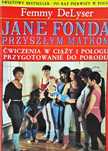 Jane Fonda - Ćwiczenia W Ciąży I Połogu Delyse