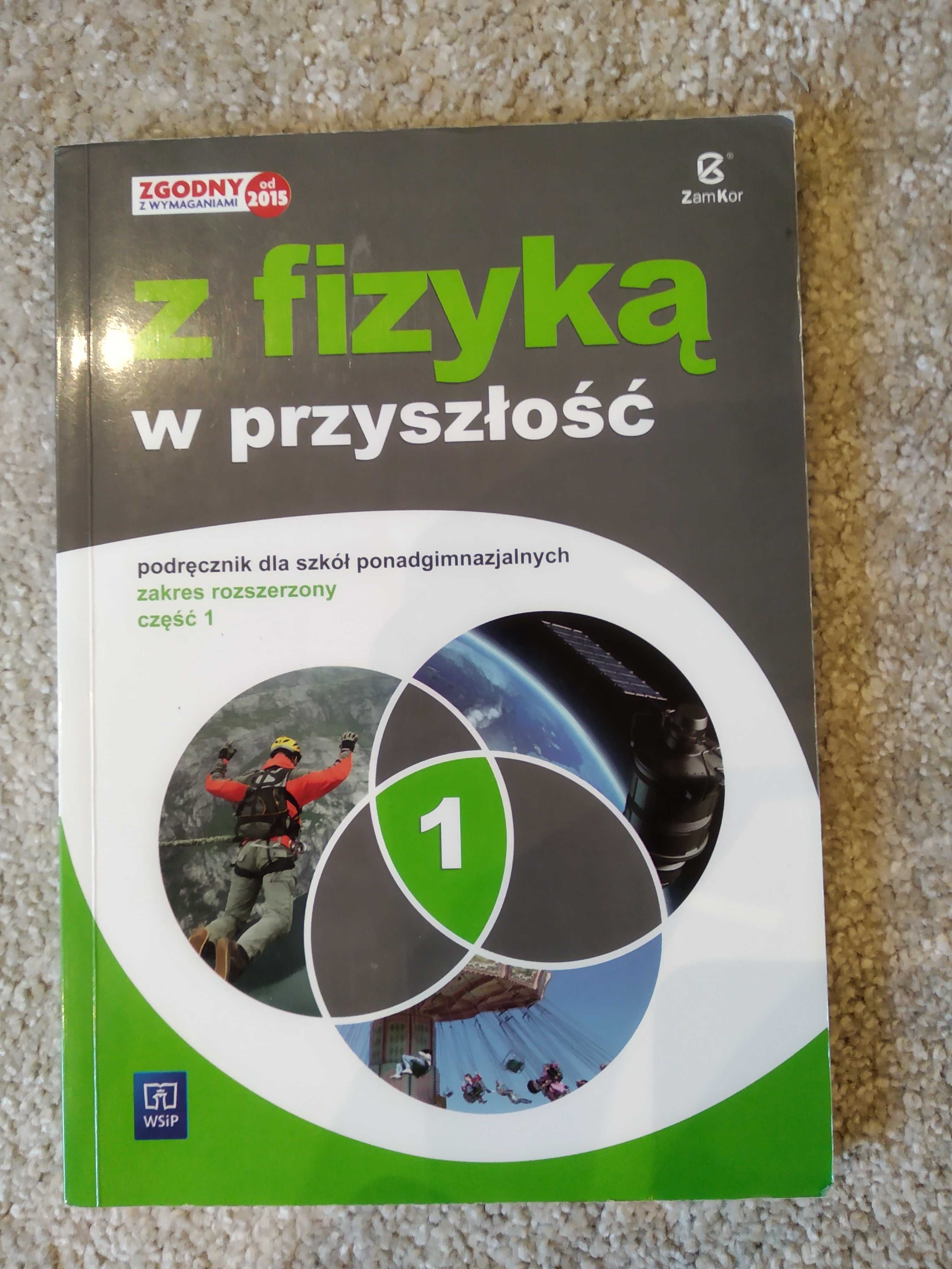 Z fizyką w przyszłość 1 zakres rozszerzony zeszyt ćwiczeń Zamkor