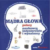 Mądra głowa. Polscy naukowcy, inżynierowie... - Władysław Szupski