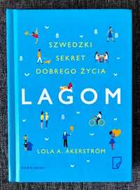 Lagom - Szwedzki sekret dobrego życia.