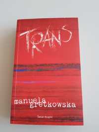 Manuela Gretkowska- Trans