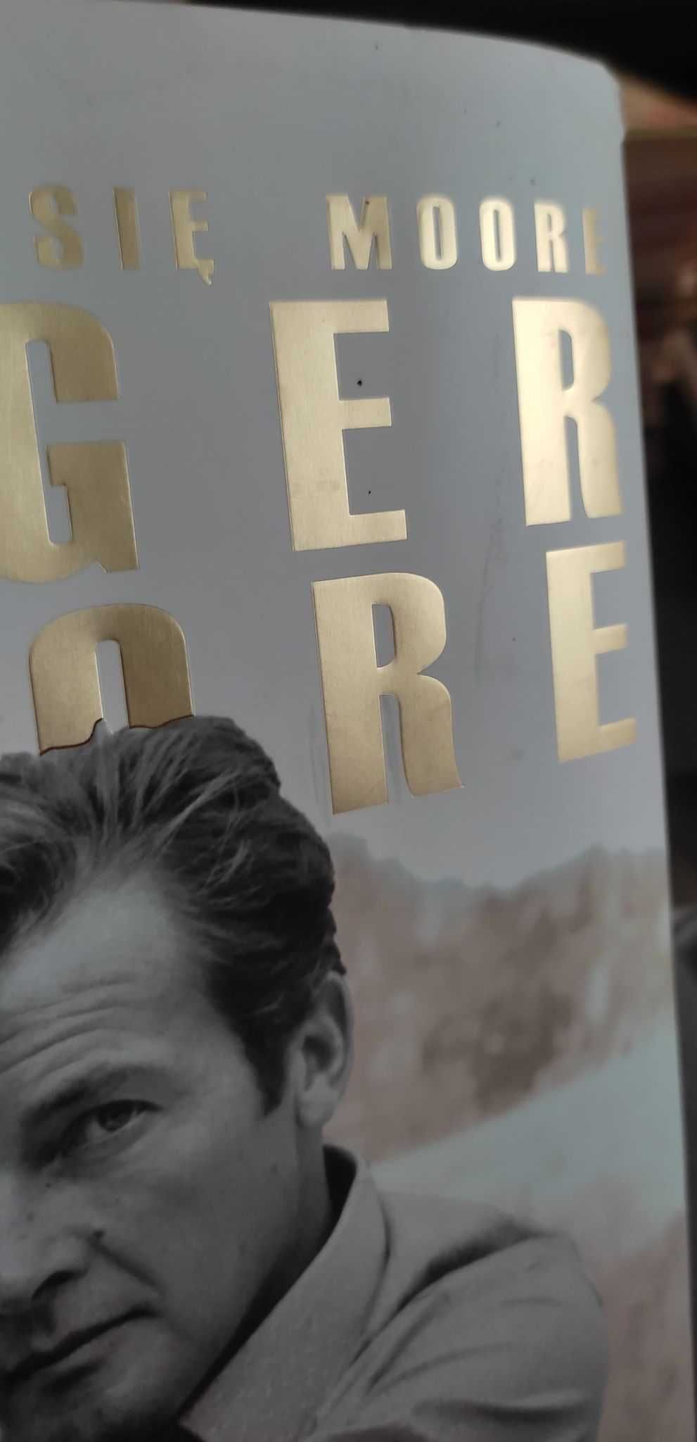 Roger Moore - Nazywam się Moore Roger Moore autobiografia, twarda,