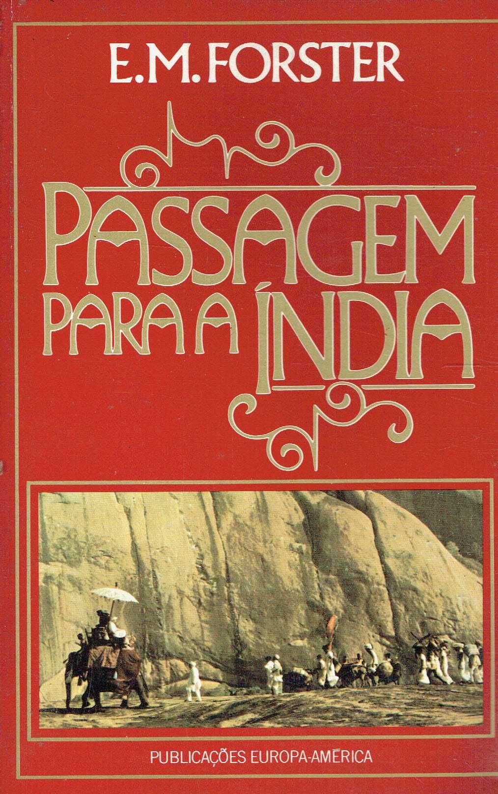 16397

Passagem para a Índia
de E. M. Forster