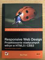 Responsive Web Design Projektowanie elastycznych witryn w HTML5 i CSS3