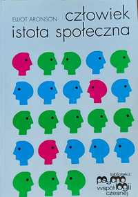 Człowiek istota społeczna Elliot Aronson