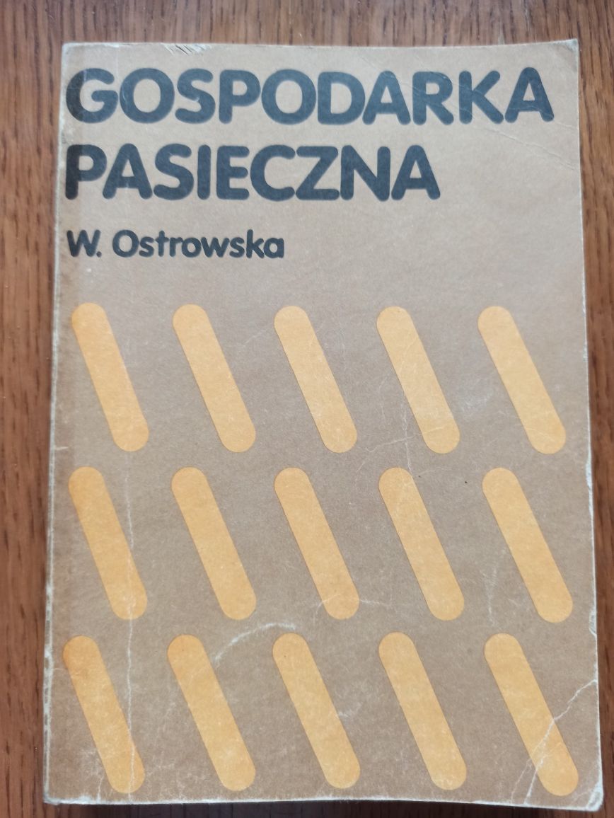 Gospodarka pasieczna wydanie IV 1988 Ostrowska