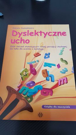 Dyslektyczne ucho,książka dla nauczyciela