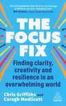 The Focus Fix, Griffiths Chris, Medlicott Caragh