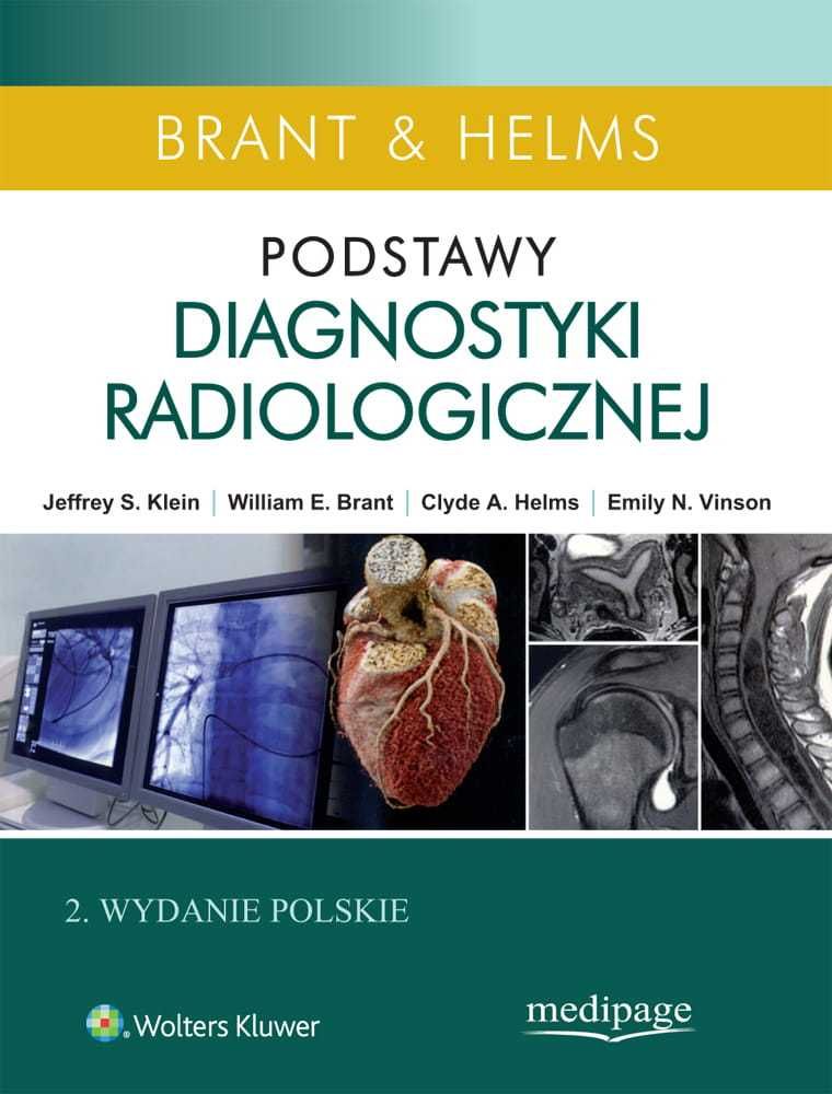 Podstawy diagnostyki radiologicznej. KOMPLET (Tom I-IV) Brant, Helms