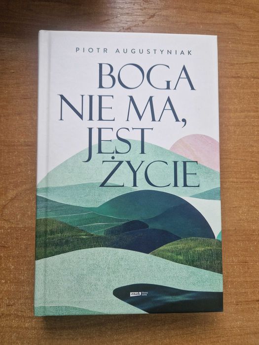 ,,Boga nie ma, jest życie" Piotr Augustyniak